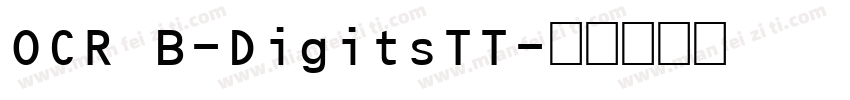 OCR B-DigitsTT字体转换
